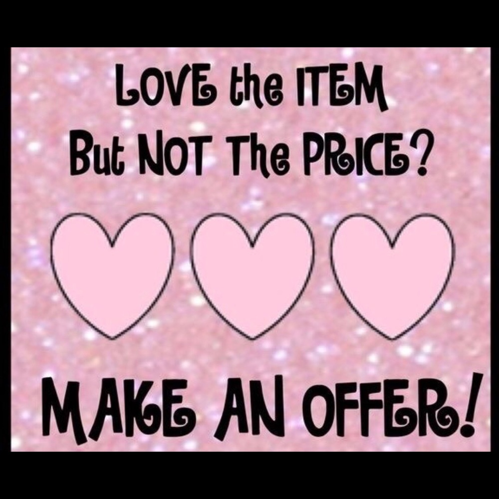I love 💕 offers!!!!!